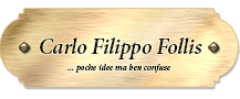 Il Blog di Carlo Filippo Follis