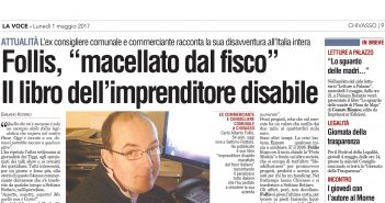 CarloFilippoFollis.name – La Voce di Chivasso parla della vicenda narrata nel libro “Imprenditore Disabile macellato dal Fisco italiano”