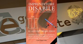 CarloFilippoFollis.name – “Imprenditore Disabile macellato dal Fisco italiano – Vol. II – Il lato oscuro del Fisco”, libro ed eBook